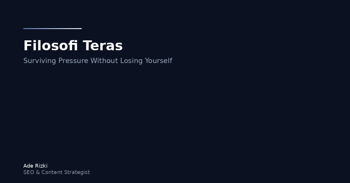 Filosofi Teras and the Art of Surviving Pressure Without Losing Yourself