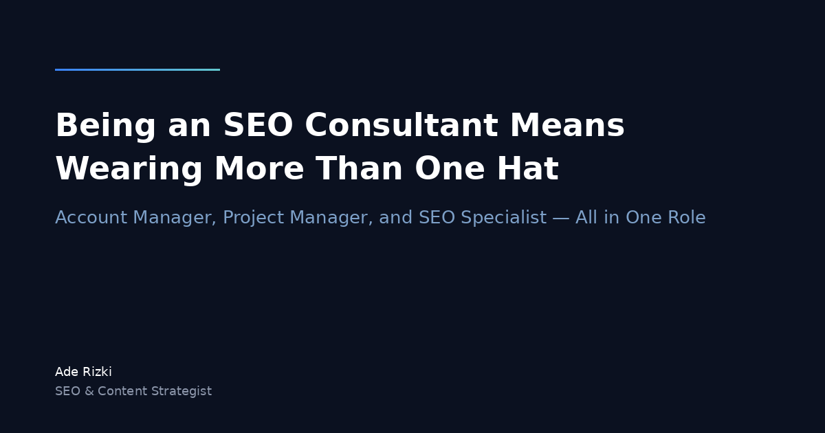 Being an SEO Consultant Means Wearing More Than One Hat